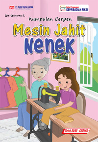 Image of Kumpulan cerpen : mesin jahit nenek